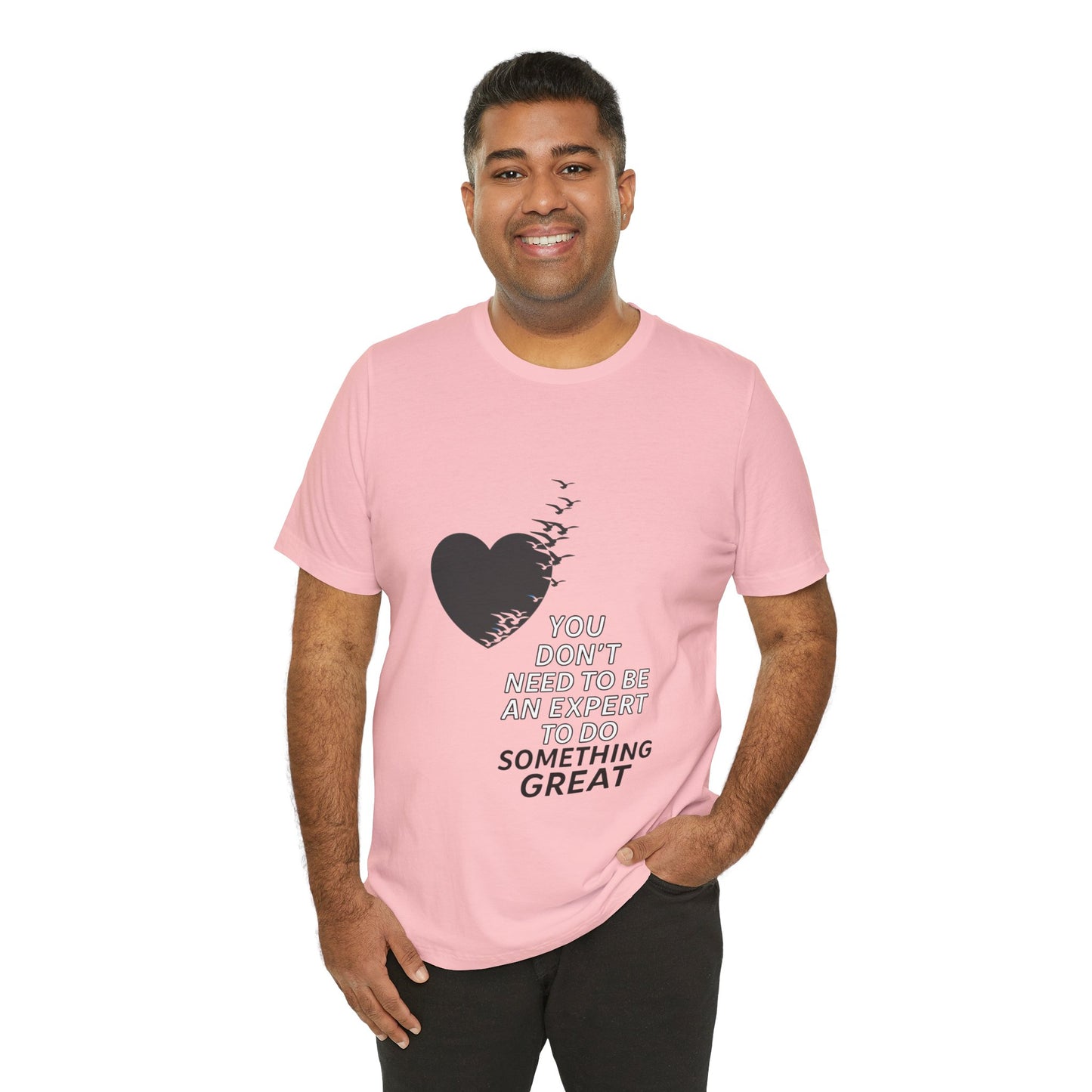 You Don’t Need to Be an Expert – Jersey Short Sleeve Tee