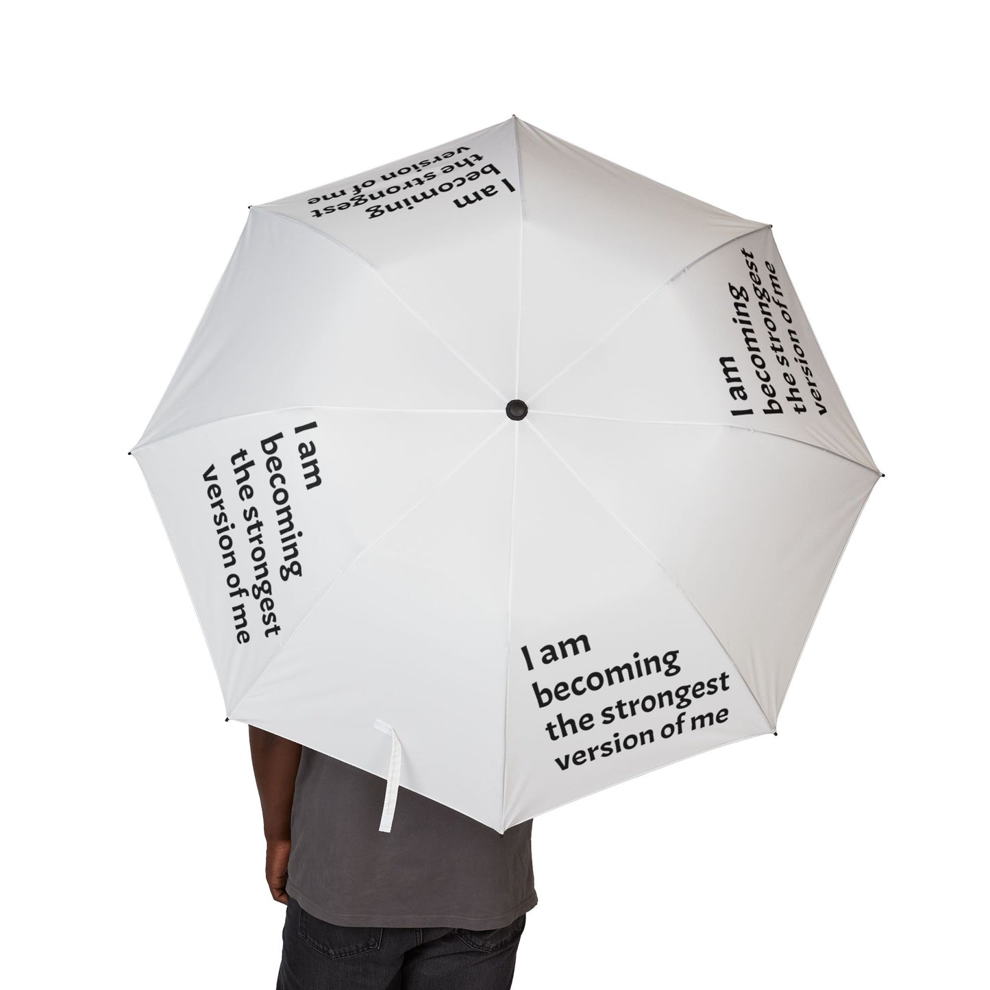 "I Am Becoming The Strongest Version Of Me" — White Semi‑Automatic Foldable Umbrella