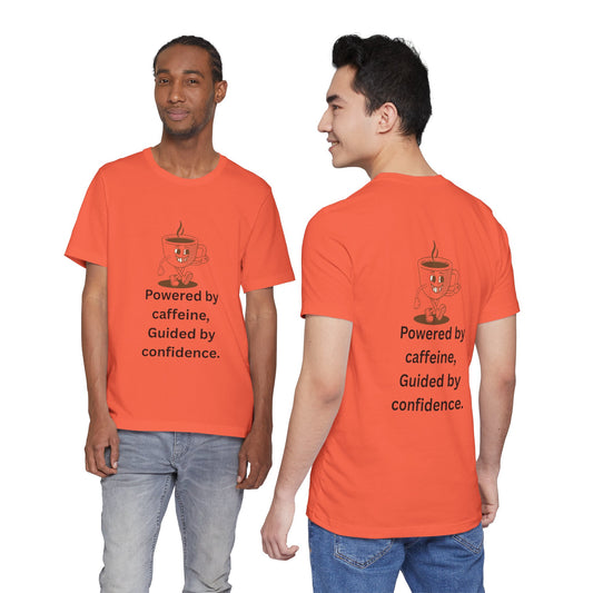 Powered by Caffeine, Guided by Confidence – Jersey Short Sleeve Tee
