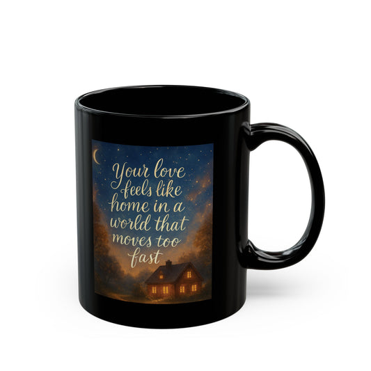 11oz Cosy Night Cottage Mug — “Your Love Feels Like Home in a World That Moves Too Fast”