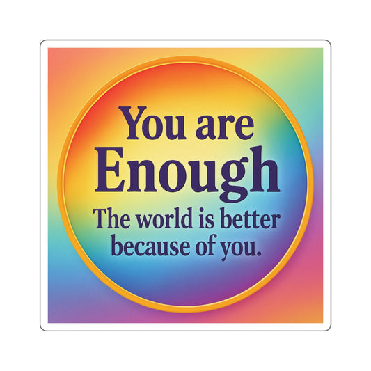 You Are Enough – Rainbow Affirmation Square Sticke
