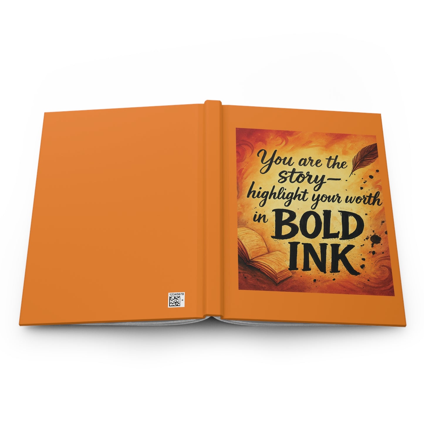 “You Are the Story — Highlight Your Worth in Bold Ink” Hardcover Journal