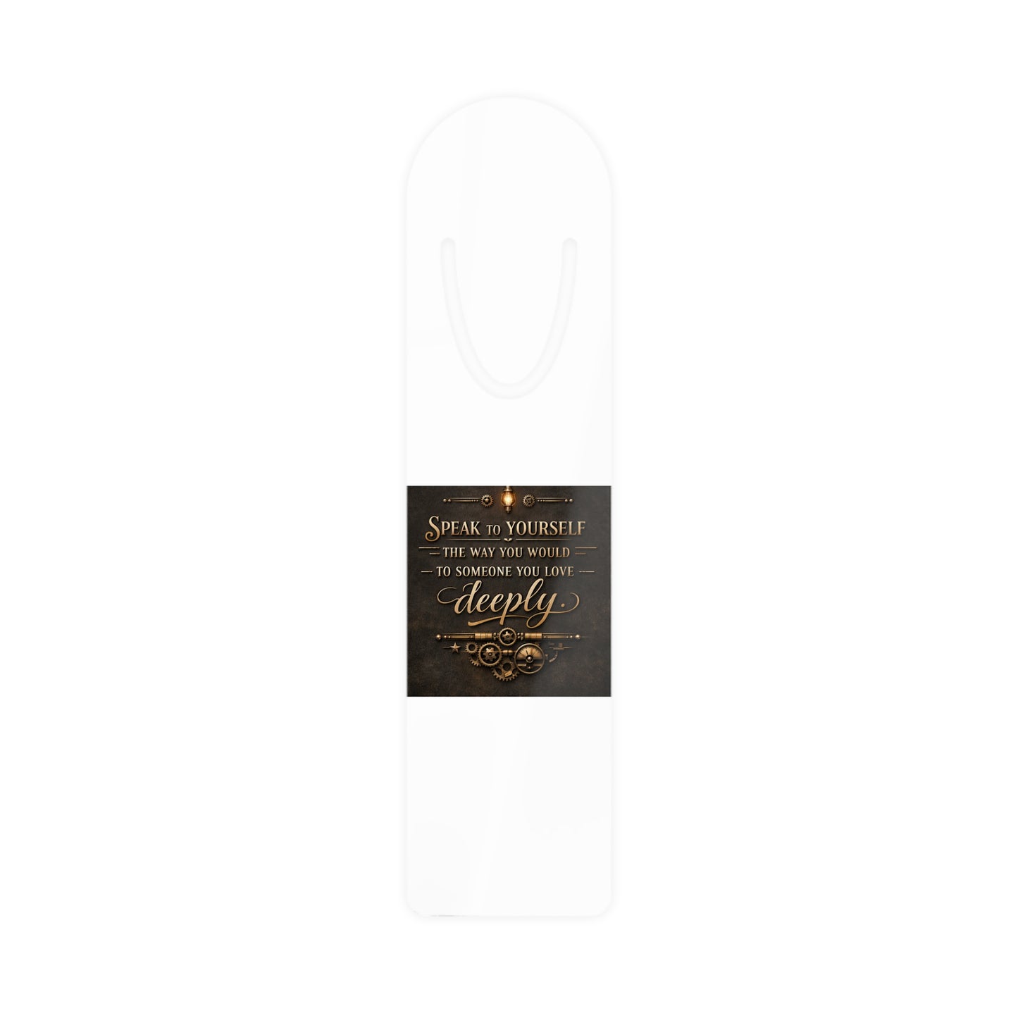 “Speak to Yourself” Inspirational White Bookmark