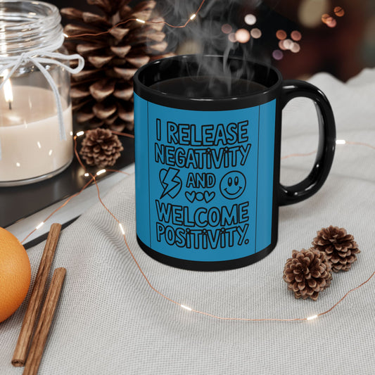 I Release Negativity and Welcome Positivity — Blue Design Ceramic Mug