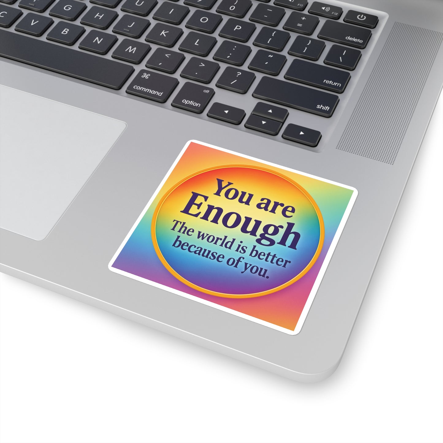 “You Are Enough” Rainbow Affirmation Sticker — Gentle Daily Reminder