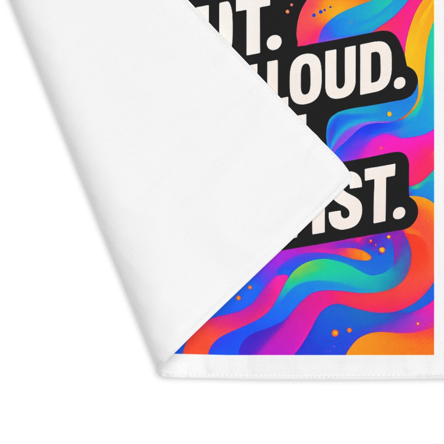 Flaunt It Out Loud — White Placemat