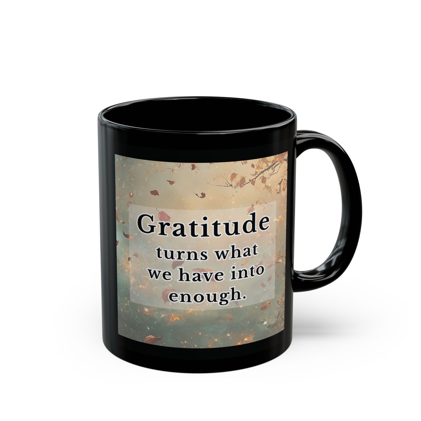 Gratitude Quote Black Mug – Inspirational Coffee Cup for Mindful Mornings