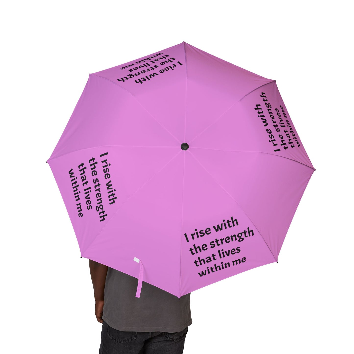 I rise with the strength that lives within me — Semi‑Automatic Foldable Umbrella