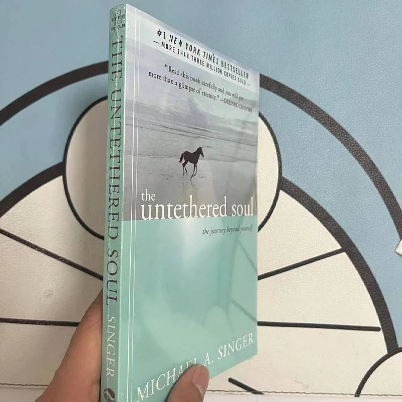 The Untethered Soul by Michael A Singer Life-Changing Spiritual Bestseller