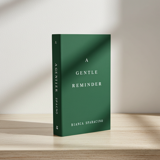 A Gentle Reminder Healing Affirmations by Bianca Sparacino