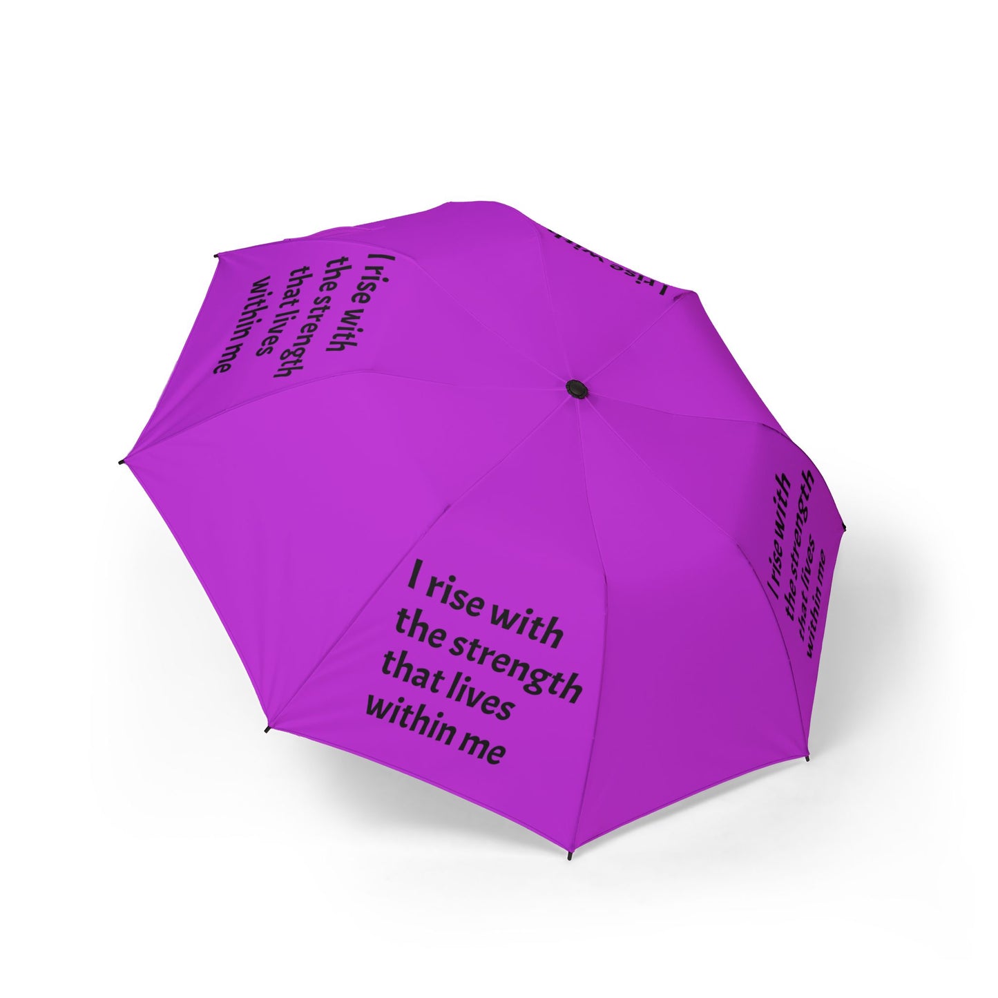 I rise with the strength that lives within me — Semi‑Automatic Foldable Umbrella