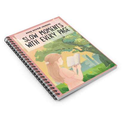 Book Review Journal Notebook — "Slow Moments With Every Page" Spiral Ruled Notebook for Readers & Book Lovers