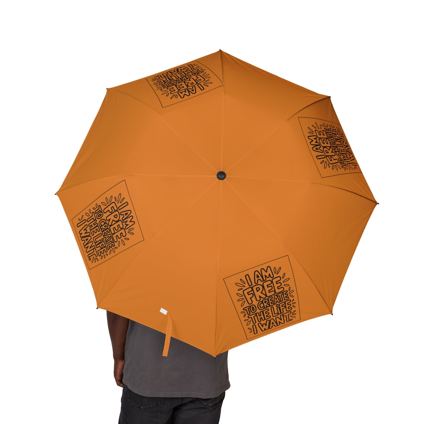 “I Am Free To Create The Life I Want” — Semi‑Automatic Foldable Umbrella