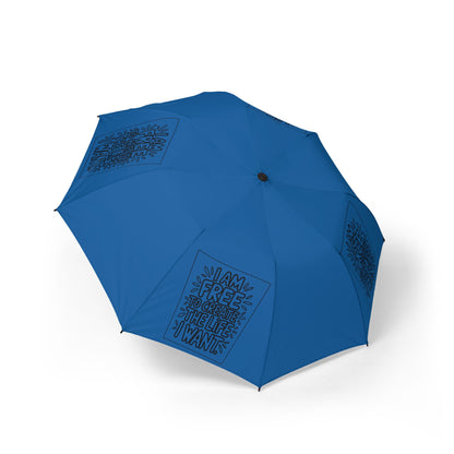 “I Am Free To Create The Life I Want” — Semi‑Automatic Foldable Umbrella