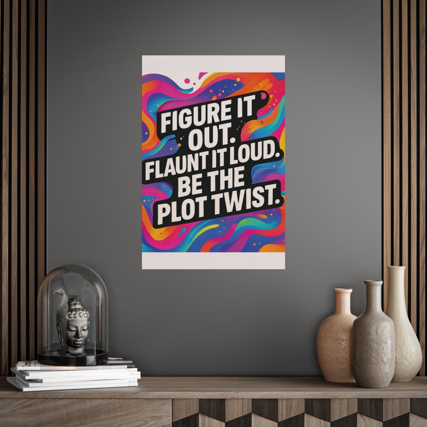 Flaunt It Out Loud — Wall Art