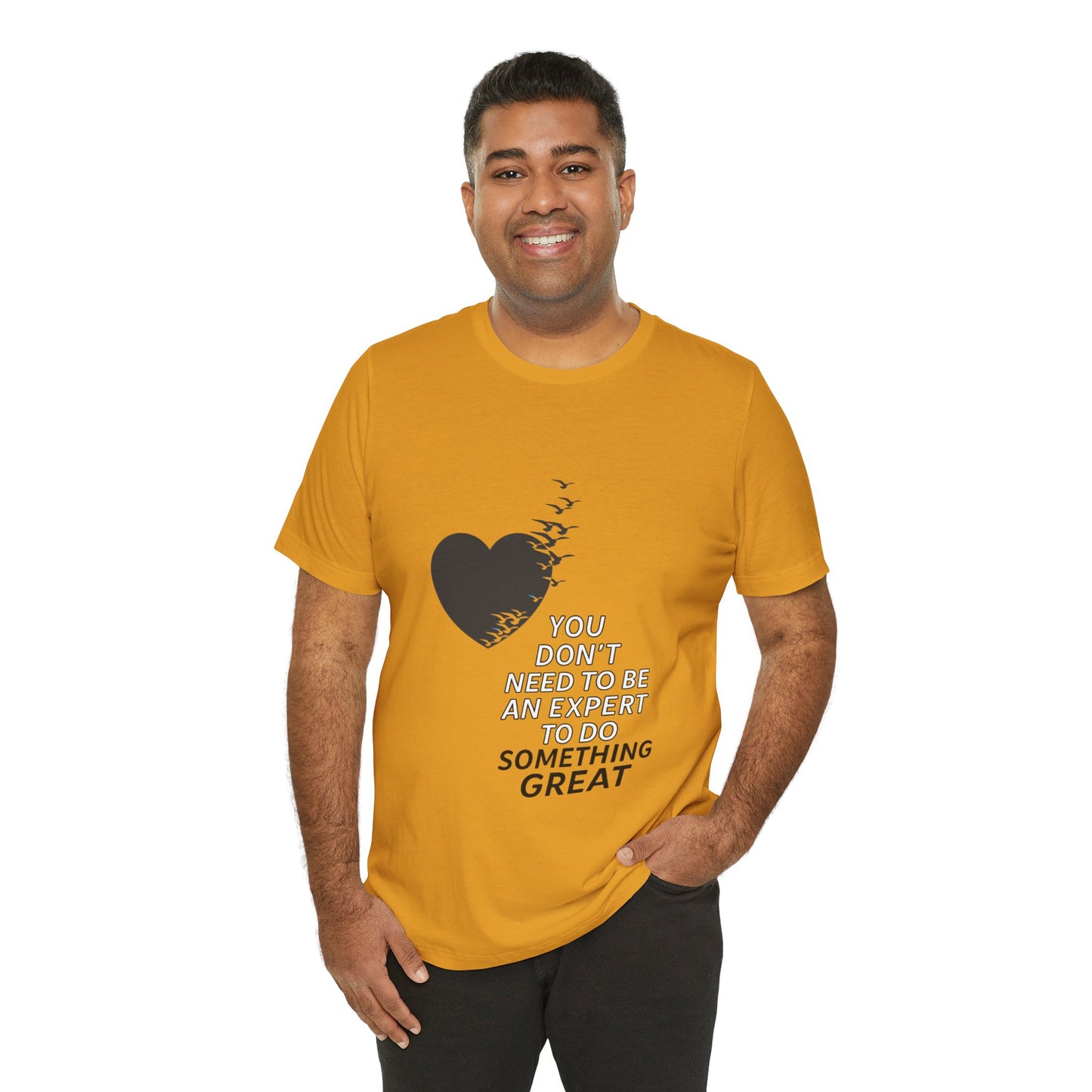You Don’t Need to Be an Expert – Jersey Short Sleeve Tee