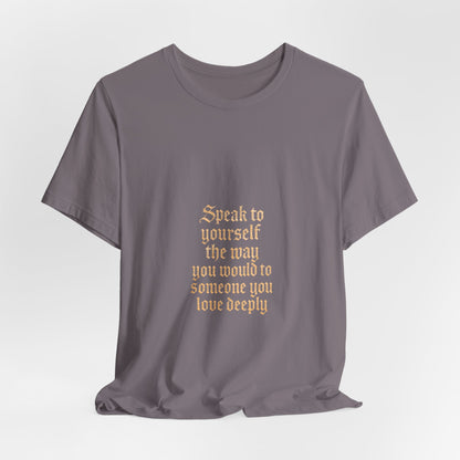 Speak to Yourself – Jersey Short Sleeve Tee