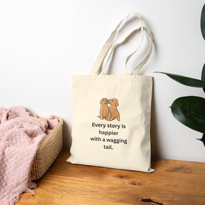 Every Story Is Happier With a Wagging Tail — Loyal Companion Dogs Cotton Canvas Tote Bag
