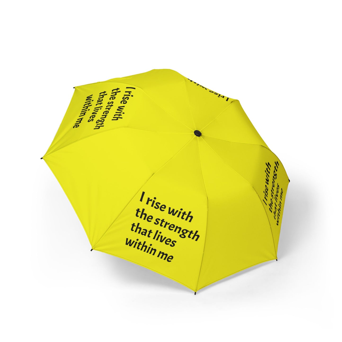 I rise with the strength that lives within me — Semi‑Automatic Foldable Umbrella