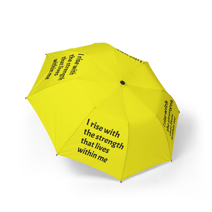 I rise with the strength that lives within me — Semi‑Automatic Foldable Umbrella