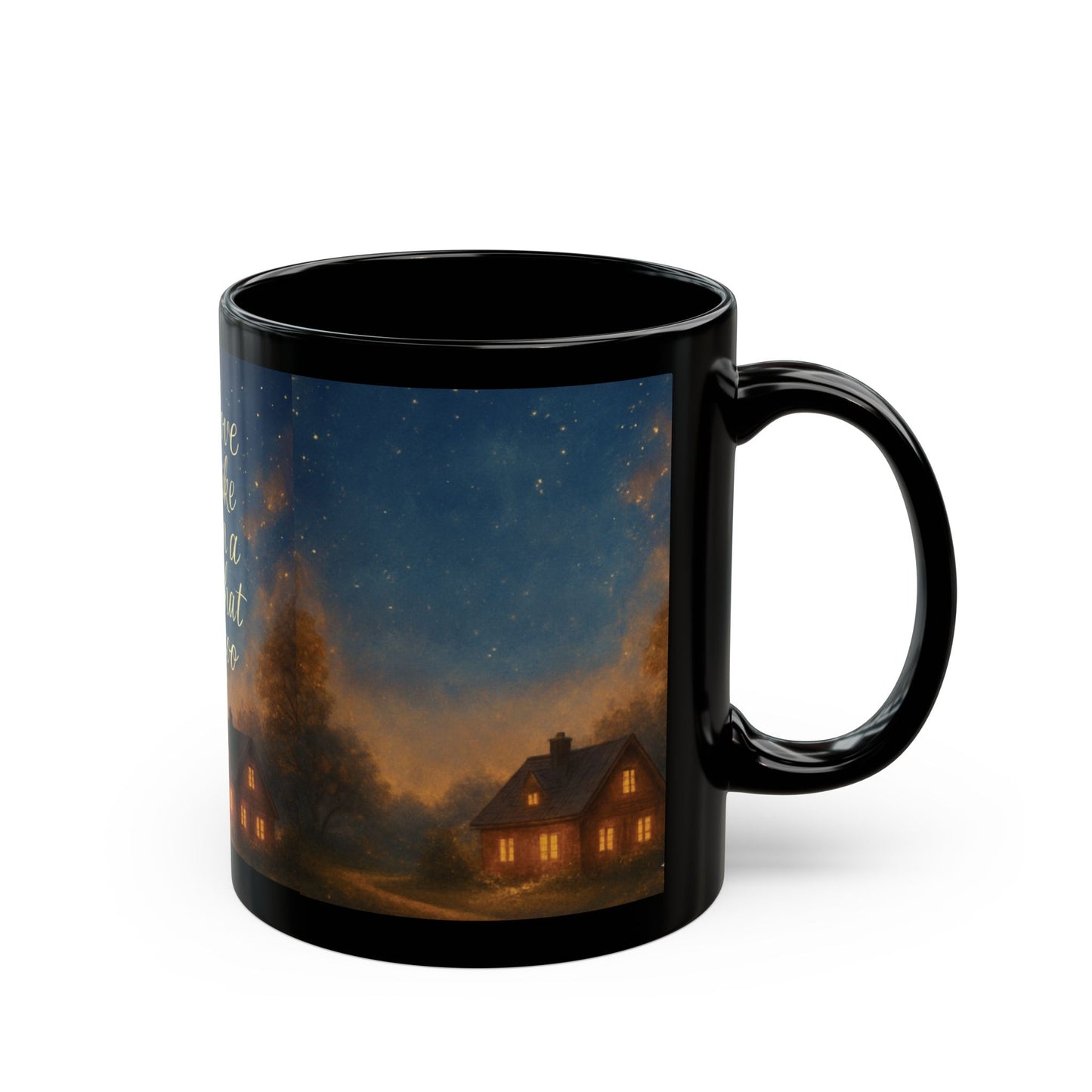 11oz Cozy Night Cottage Mug — "Your love feels like home in a world that moves too fast"