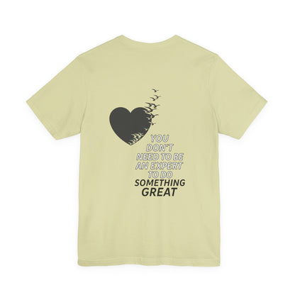You Don’t Need to Be an Expert – Jersey Short Sleeve Tee