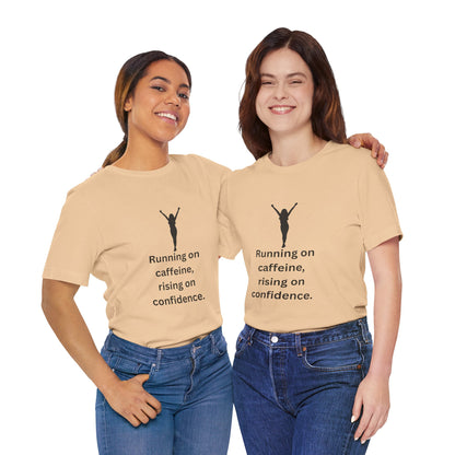 Running on Caffeine, Rising on Confidence – Empowered Woman Jersey Short Sleeve Tee