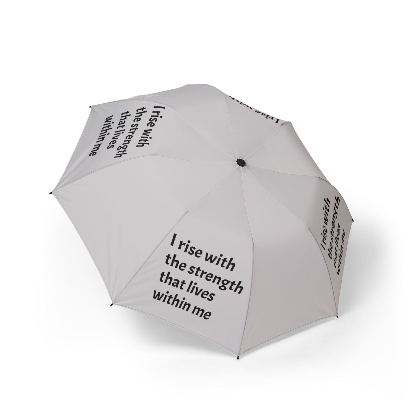 I rise with the strength that lives within me — Semi‑Automatic Foldable Umbrella