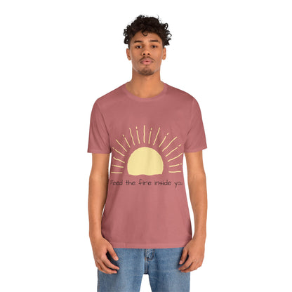 Feed the Fire Inside You – Jersey Short Sleeve Tee