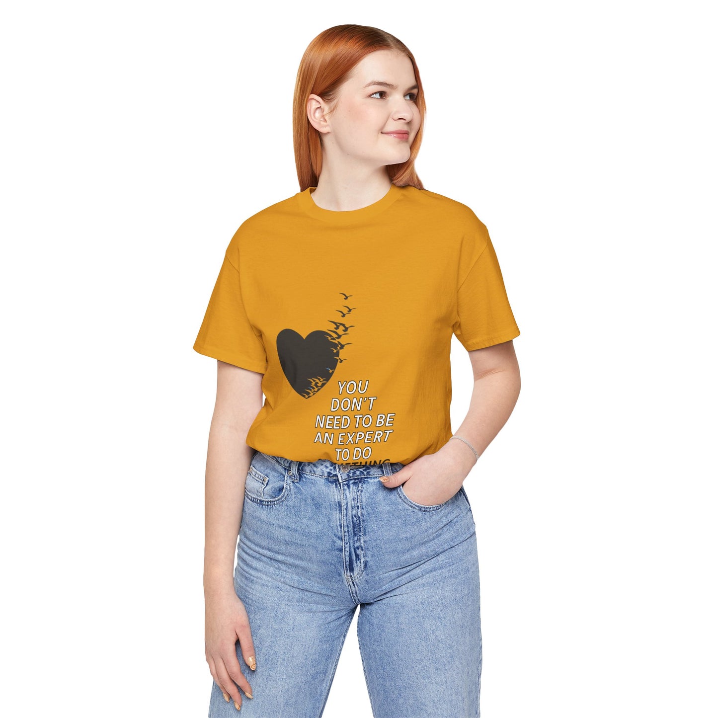 You Don’t Need to Be an Expert – Jersey Short Sleeve Tee