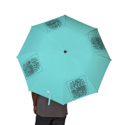 “I Am Free To Create The Life I Want” — Semi‑Automatic Foldable Umbrella