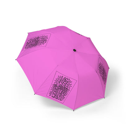 “I Am Free To Create The Life I Want” — Semi‑Automatic Foldable Umbrella