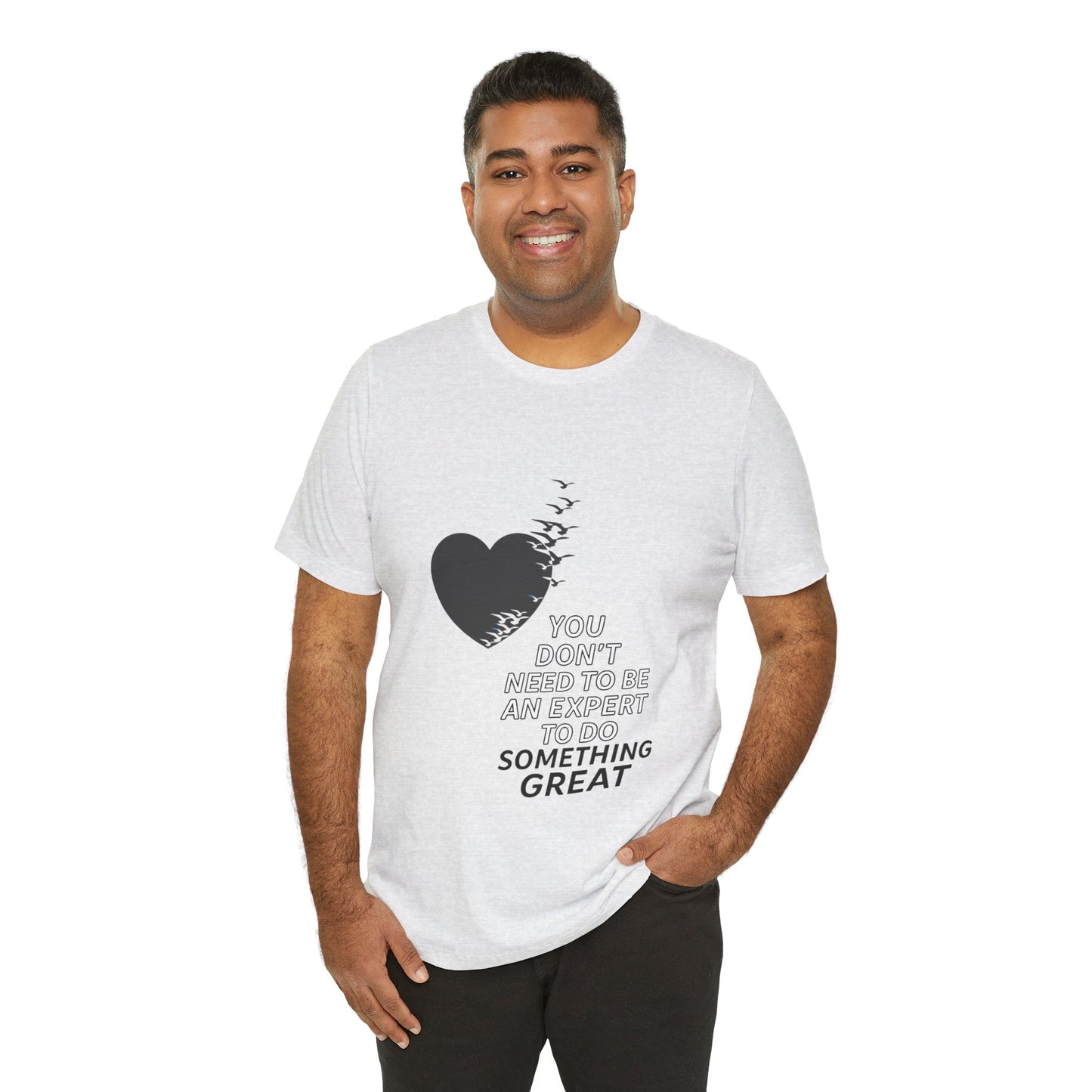 You Don’t Need to Be an Expert – Jersey Short Sleeve Tee