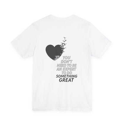 You Don’t Need to Be an Expert – Jersey Short Sleeve Tee