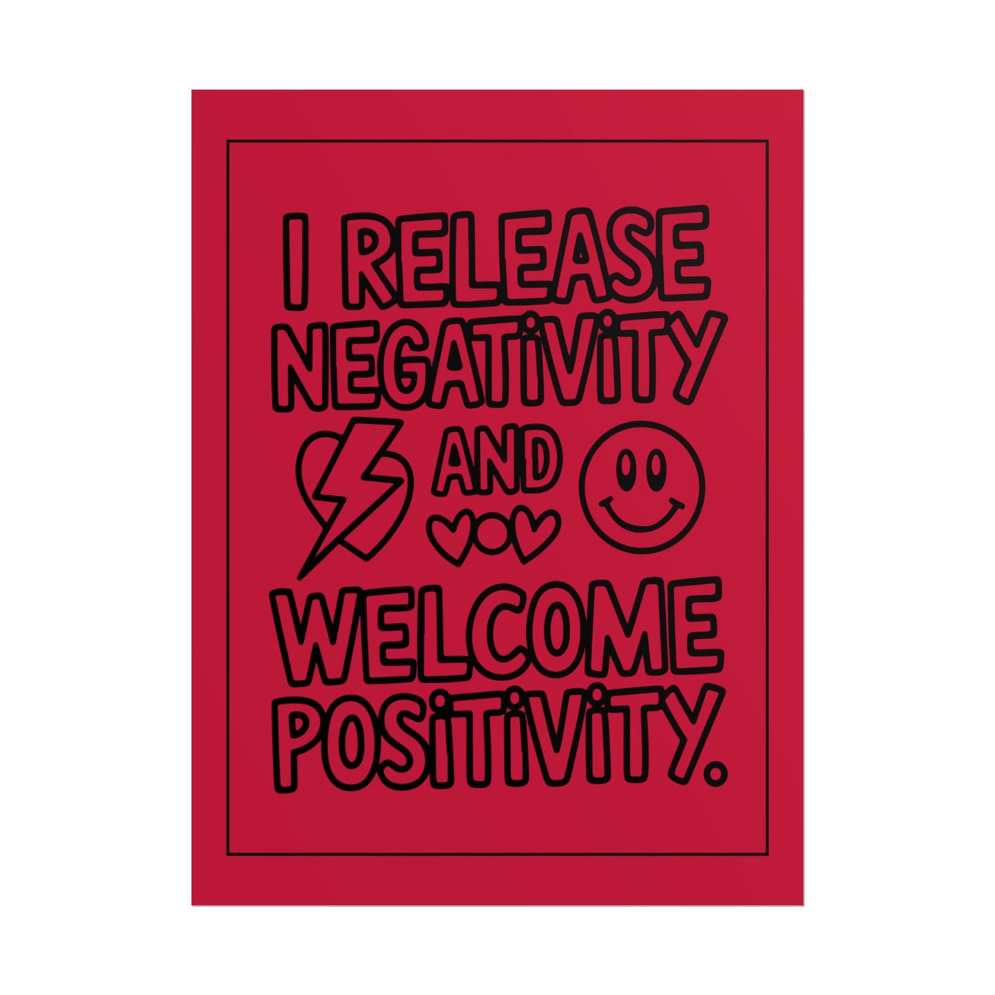 I Release Negativity and Welcome Positivity" Red Motivational Wall Art