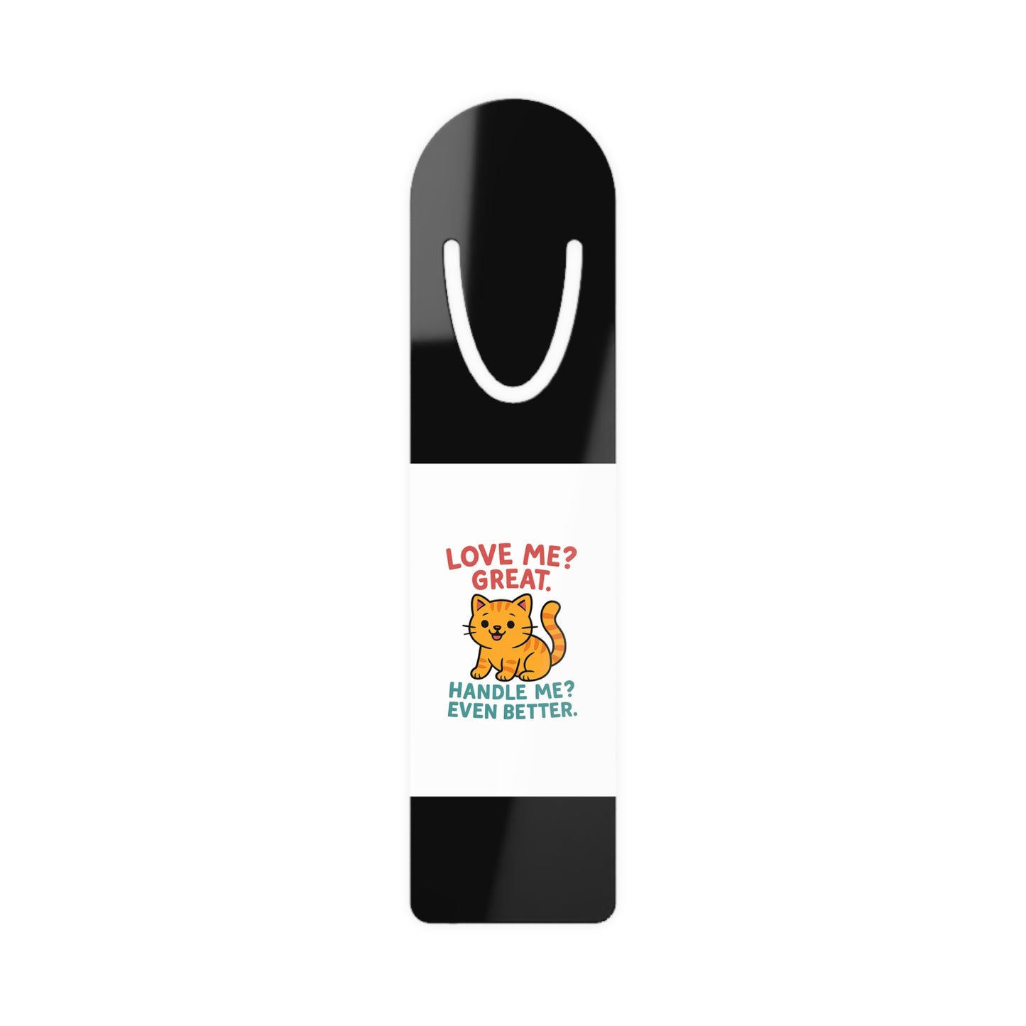 Black Aluminum Bookmark — Love Me, Handle Me Cat