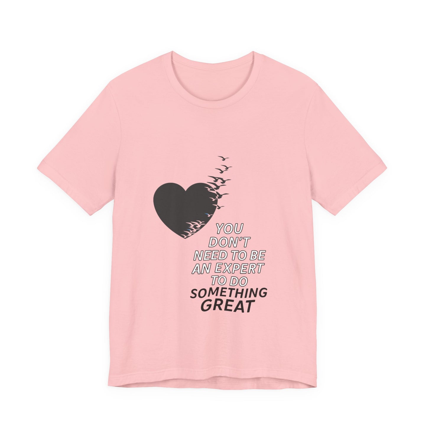 You Don’t Need to Be an Expert – Jersey Short Sleeve Tee
