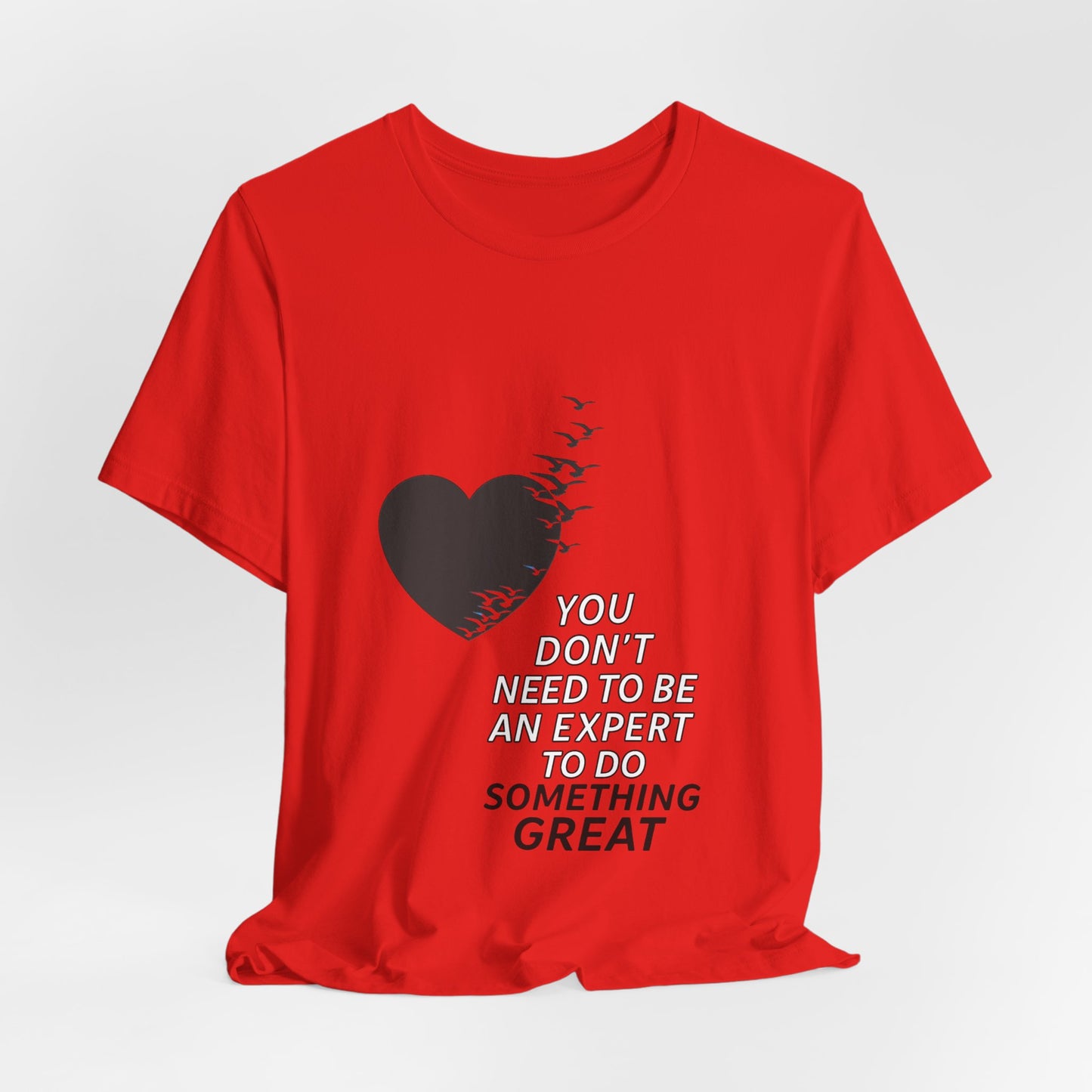 You Don’t Need to Be an Expert – Jersey Short Sleeve Tee