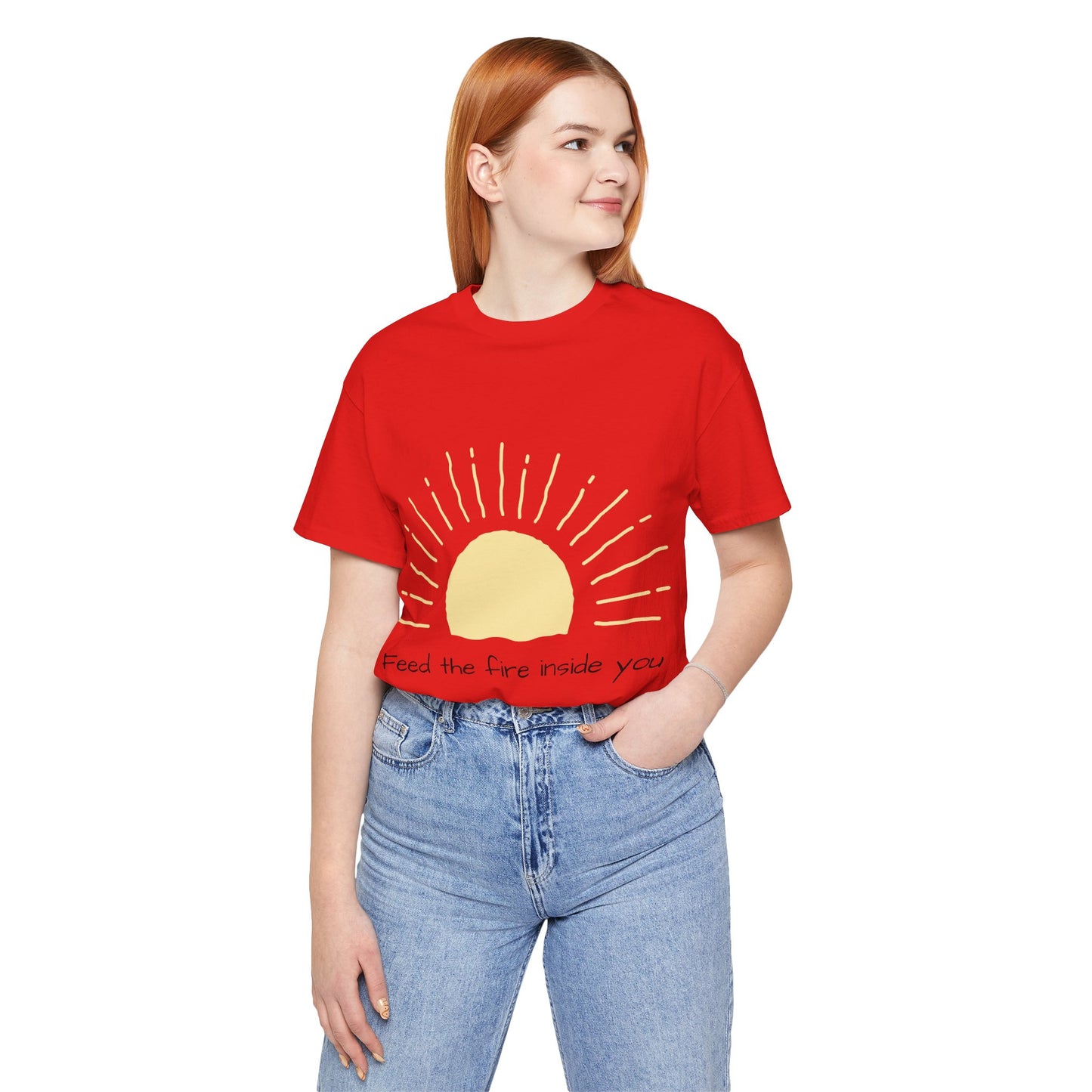 Feed the Fire Inside You – Jersey Short Sleeve Tee