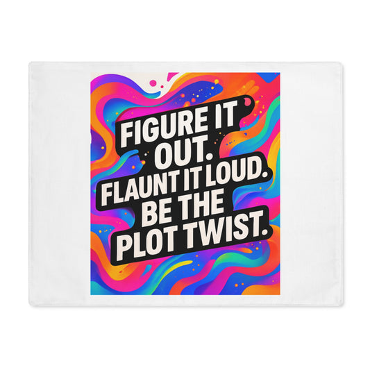 Flaunt It Out Loud — White Placemat