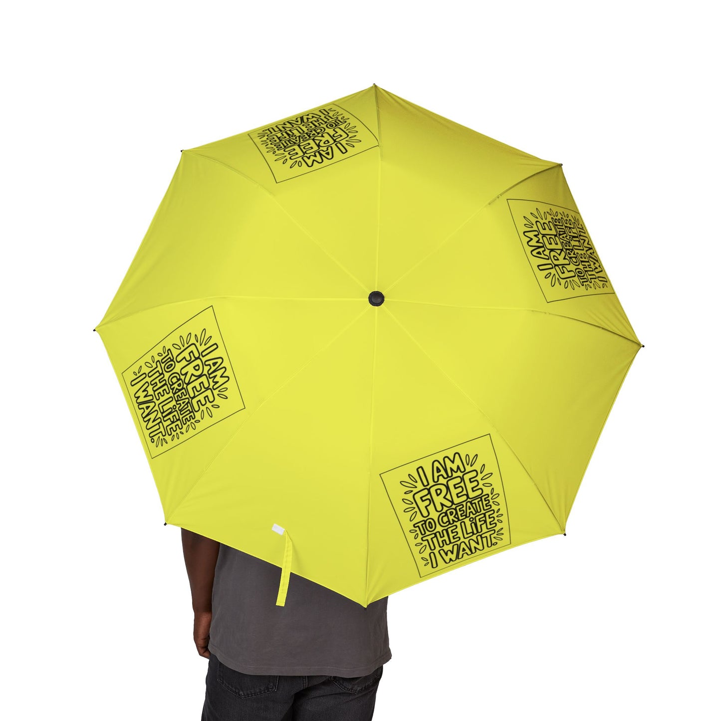 “I Am Free To Create The Life I Want” — Semi‑Automatic Foldable Umbrella