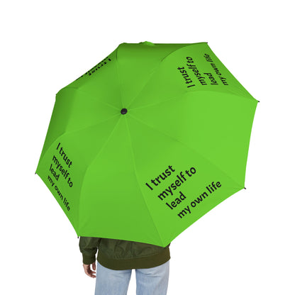 "I Trust Myself To Lead My Own Life" — Green Semi‑Automatic Foldable Umbrella