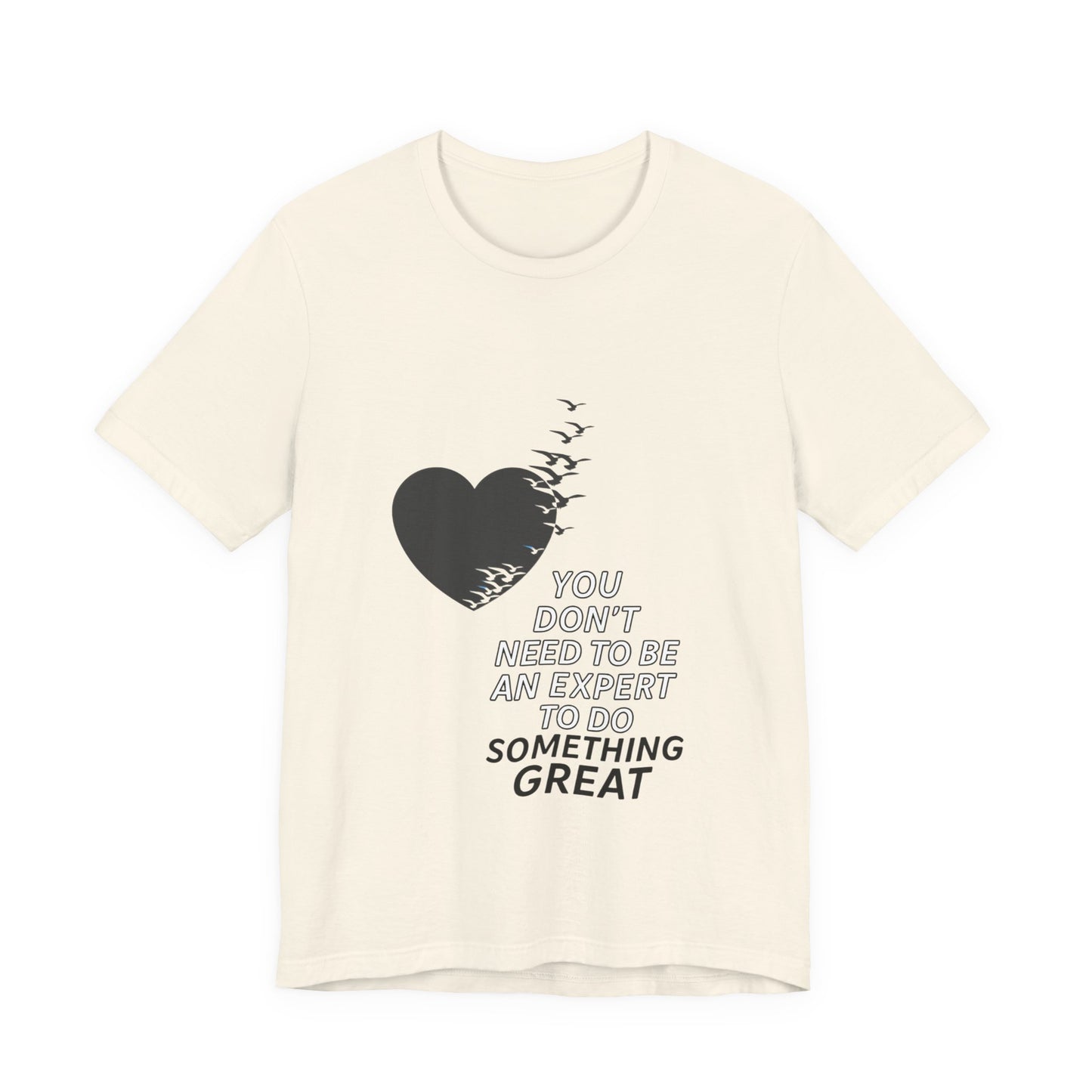 You Don’t Need to Be an Expert – Jersey Short Sleeve Tee