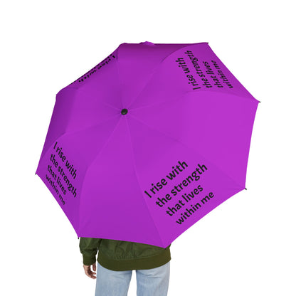 I rise with the strength that lives within me — Semi‑Automatic Foldable Umbrella