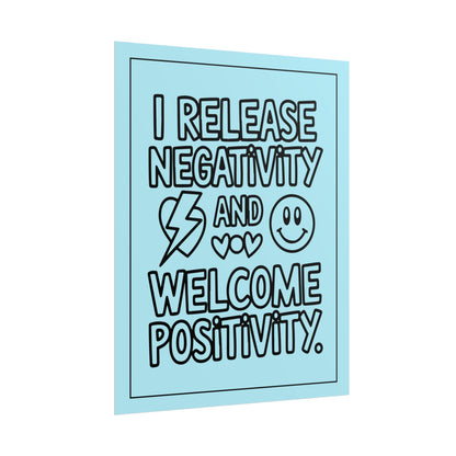 Affirmation Poster – I Release Negativity and Welcome Positivity"