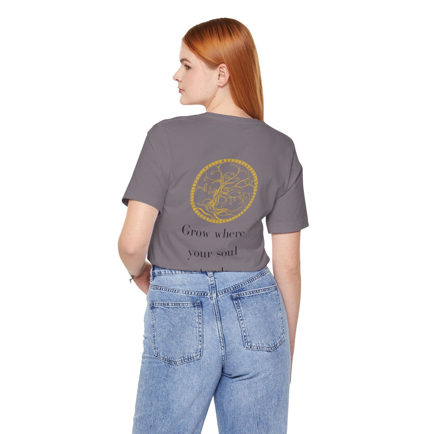 Grow Where Your Soul Stands – Jersey Short Sleeve Tee