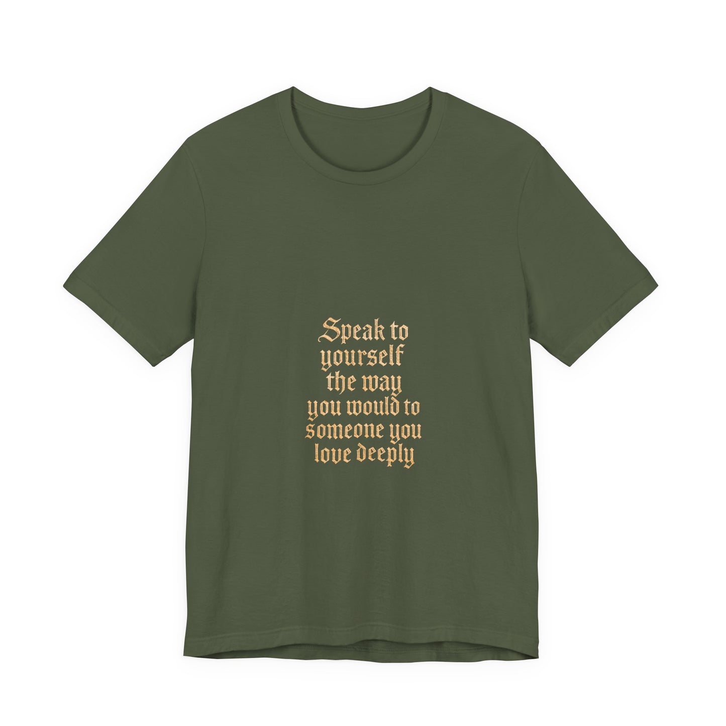 Speak to Yourself – Jersey Short Sleeve Tee