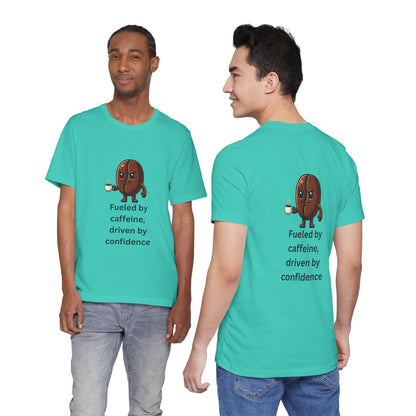 Fueled by Caffeine, Driven by Confidence – Jersey Short Sleeve Tee