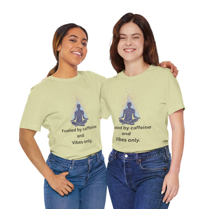 Fueled by Caffeine and Vibes – Jersey Short Sleeve Tee