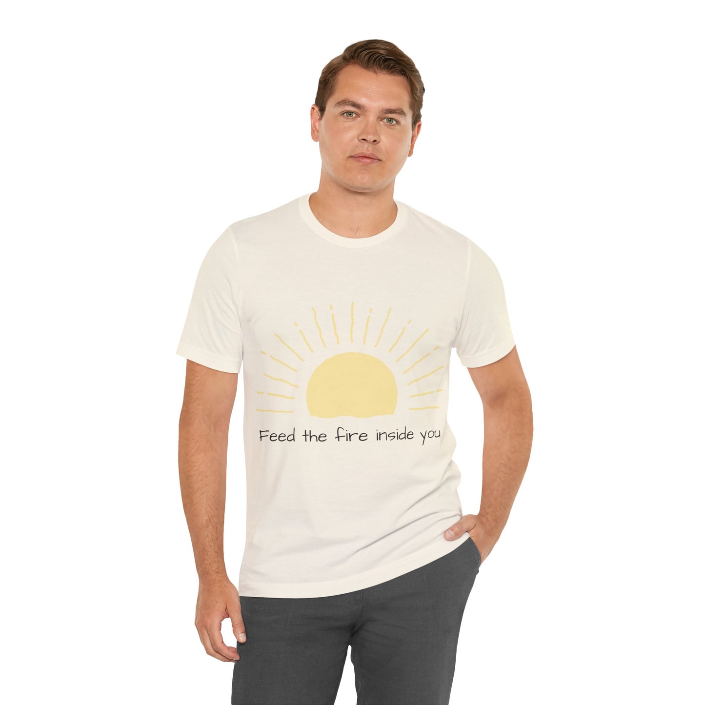 Feed the Fire Inside You – Jersey Short Sleeve Tee